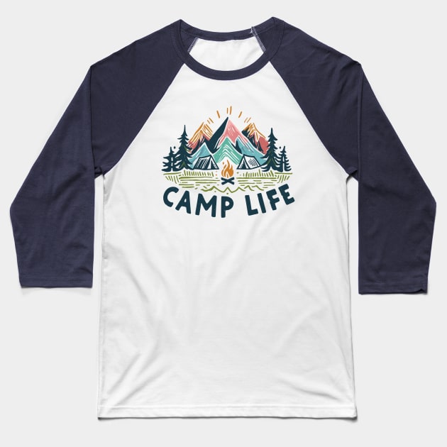 CAMP LIFE  is a good life HIKING CAMPING BACKPACKING mountains tents adventure SHIRT MUG HOODIE STICKER hike life CAMP MORE STRESS LESS Baseball T-Shirt by cloudhiker